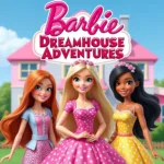 Poster phim Barbie Ngôi Nhà Trong Mơ Việt Nam Tập 1